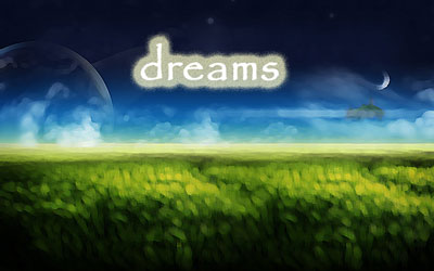 The word 'dreams' over a dreamlike landscape
