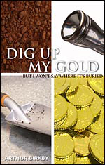 Cover of Dig Up My Gold